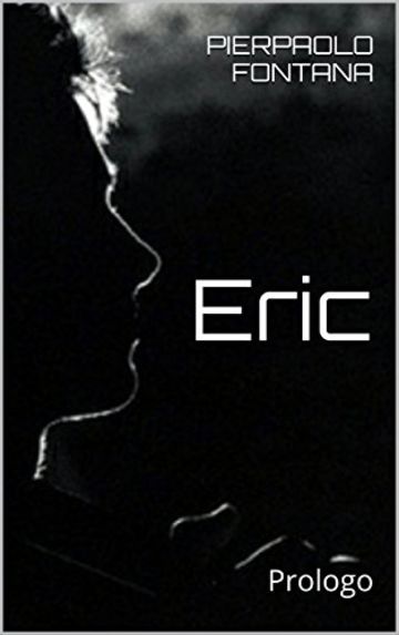 Eric: Prologo